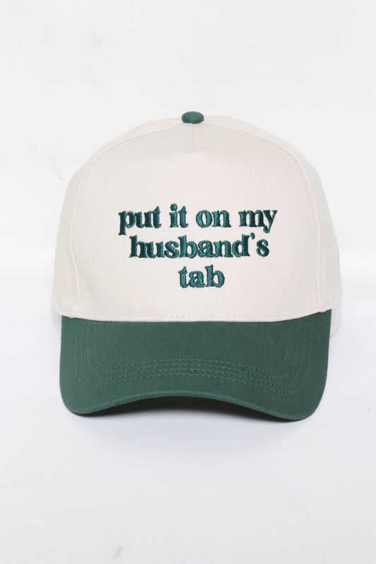 Put It On My Husbands Tab Embroidered Hat