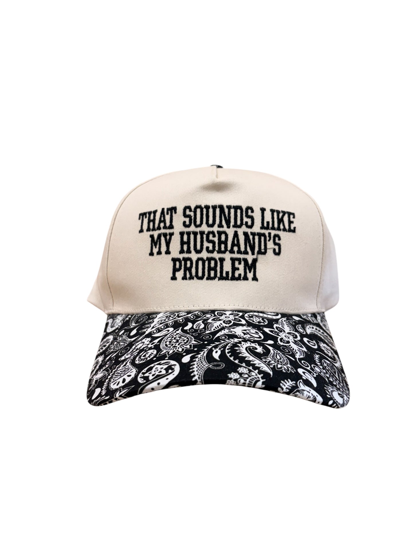 That Sounds Like My Husband's Problem Trucker Hat